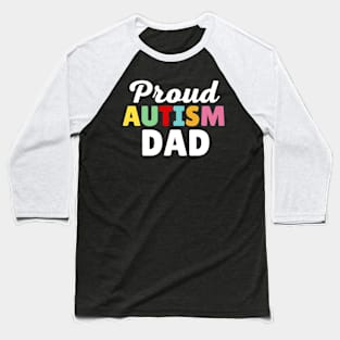 Proud Autism Dad Baseball T-Shirt